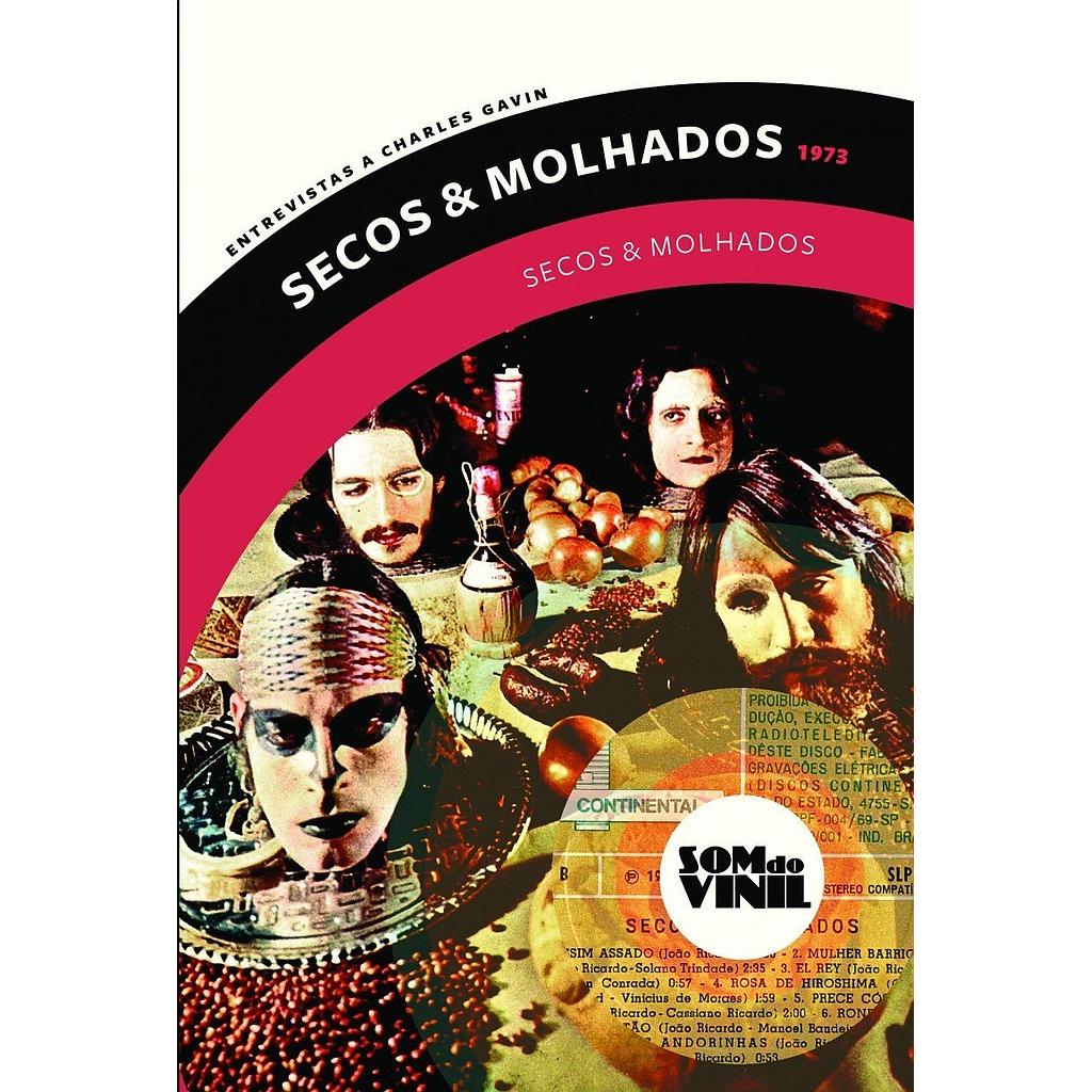 Secos & Molhados (Ney Matogrosso; Gerson Conrad; Charles Gavin. Imã Editorial) [MUS050000]