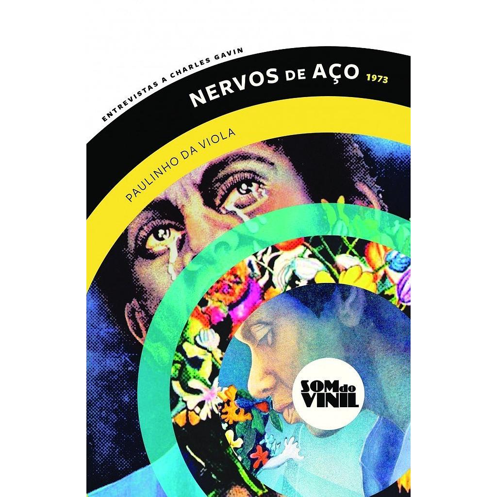 Nervos de aço - Paulinho da Viola (Paulinho da Viola; Charles Gavin; Monarco. Imã Editorial) [MUS050000]