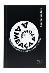 [9786581097912] A ameaça atômica (Anders Günther. N-1 Edições) [PHI000000]
