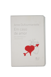 [9786561190787] Em caso de amor (Anne Dufourmantelle. N-1 Edições) [PSY026000]